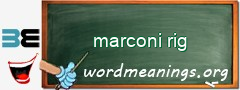 WordMeaning blackboard for marconi rig